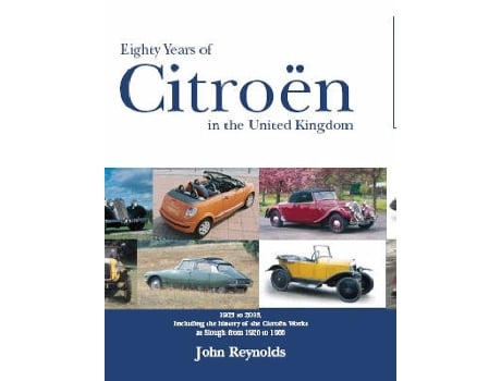 Livro eighty years of citroen in the united kingdom from 1923 to 2003 de john reynolds (inglês)