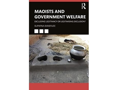 Livro Maoists and Government Welfare de Suparna Banerjee (Inglês)