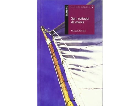 Livro Sari, Soñador De Mares de Marcos Sánchez Calveiro (Galego)