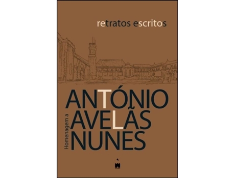 Retratos Escritos - Homenagem a António Avelãs Nunes