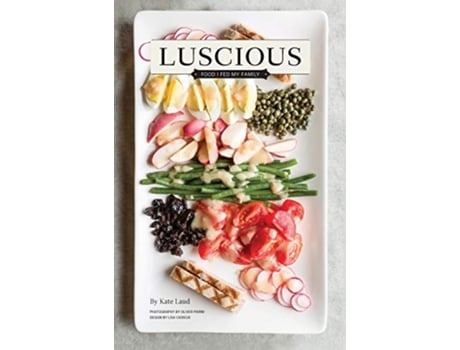 Livro Luscious Food I Fed My Family de Kate Laud (Inglês)