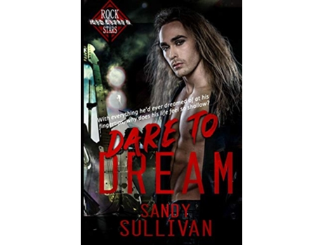 Livro Dare to Dream Iron Rogue de Sandy Sullivan (Inglês)