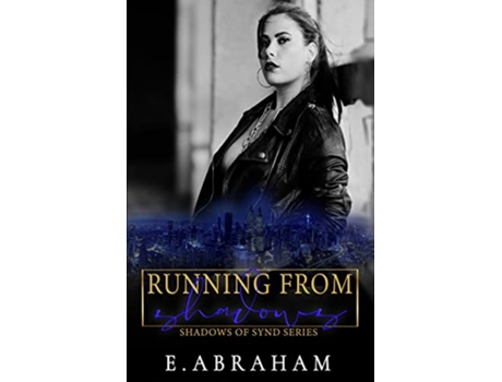 Livro Running From Shadows Shadows of Synd de E Abraham (Inglês)