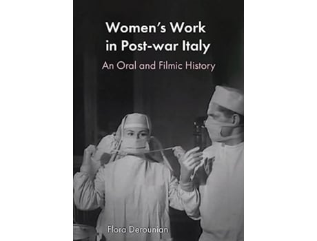 Livro Womens Work in Post-war Italy de Flora Derounian (Inglês - Capa Dura)