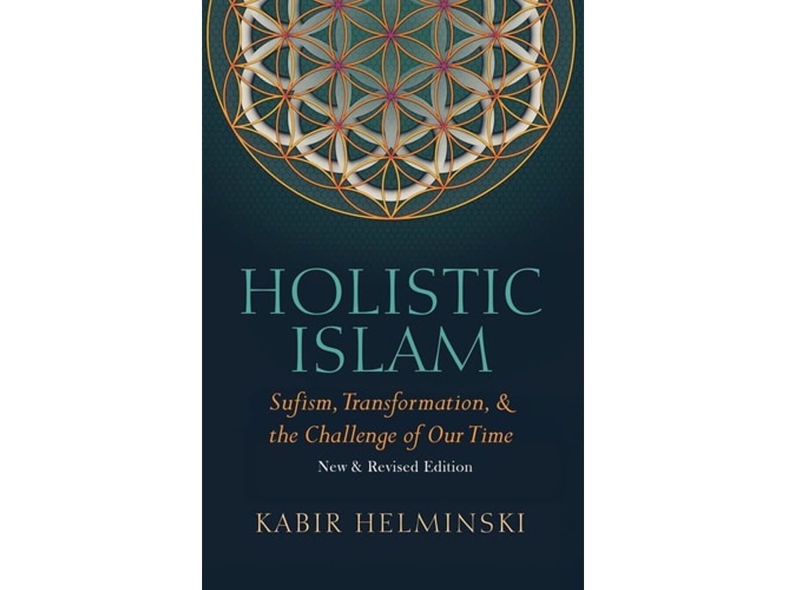 Livro Holistic Islam de Kabir Helminski (Inglês)