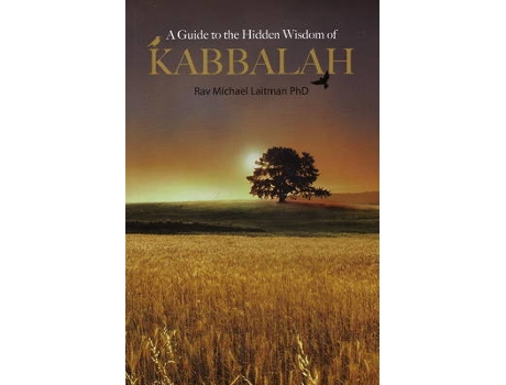 Livro guide to the hidden wisdom of kabbalah de laitman, rav michael, phd (inglês)