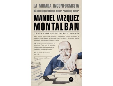 Livro La Mirada Inconformista de Manuel Vázquez Montalbán (Espanhol)