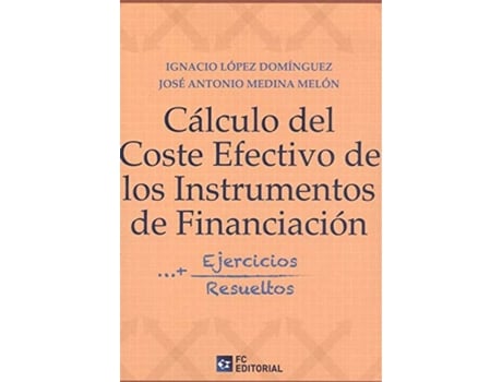 Livro Calculo Del Coste Efectivo De Los Instrumentos De Financiacion de Lopez Dominguez (Espanhol)