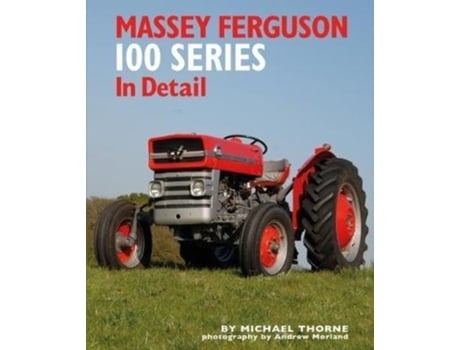 Livro massey ferguson 100 series in detail de michael thorne (inglês)