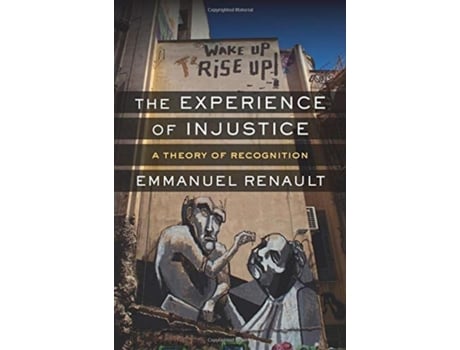 Livro the experience of injustice de emmanuel renault (inglês)