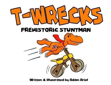 Livro T-Wrecks: Prehistoric Stuntman Adam Ariel (Inglês)