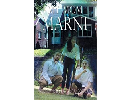 Livro My Mom Marni de Andrew Yang Emily Yang Brandon Yang (Inglês)