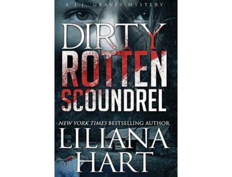 Livro Dirty Rotten Scoundrel A JJ Graves Mystery de Liliana Hart (Inglês - Capa Dura)