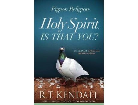 Livro pigeon religion: holy spirit is that you de r.t. kendall (inglês)