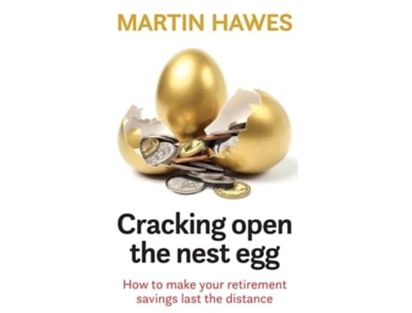 Livro Cracking Open the Nest Egg de Martin Hawes (Inglês)