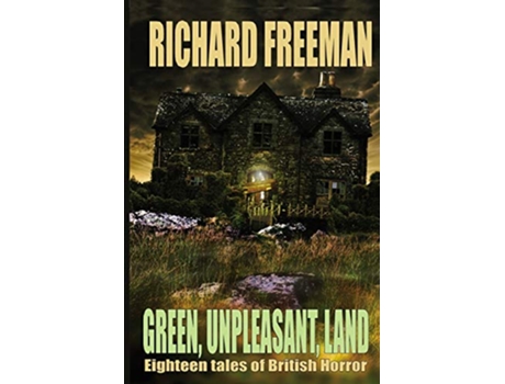 Livro Green Unpleasant Land de Richard Freeman (Inglês)