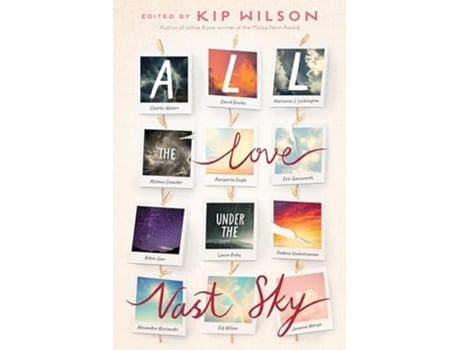 Livro All the Love Under the Vast Sky de Alexandra Alessandri, David Bowles et al. (Inglês - Capa Dura)