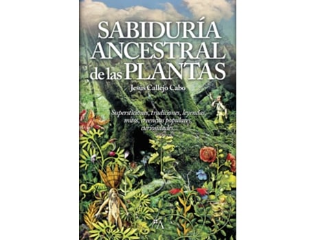 Livro Sabiduría Ancestral De Las Plantas de Jesus Callejo (Español)