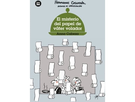 Livro Hermanas Coscorrón. El Misterio Del Papel De Váter Volador de Anna Cabeza (Espanhol)