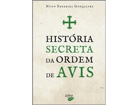 História Secreta da Ordem de Avis