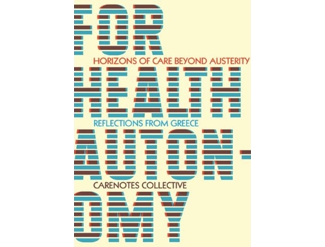 Livro for health autonomy de foreword by silvia federici , edited by carenotes (inglês)