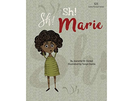 Livro Sh Sh Marie de Jeanette W Stickel (Inglês)