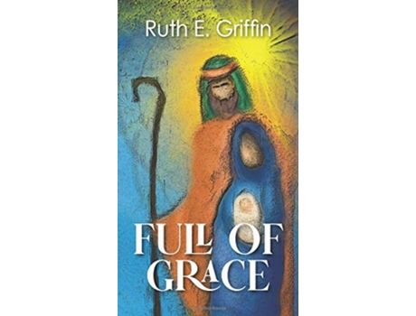 Livro Full of Grace de Ruth E Griffin (Inglês)