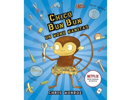 Livro Chico Bun Bun Un Mono Manitas de Chris Monroe (Espanhol)