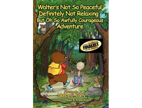 Livro Walterandaposs Not So Peaceful Definitely Not Relaxing But Oh So Awfully Courageous Adventure de Early Nancy (Inglês)