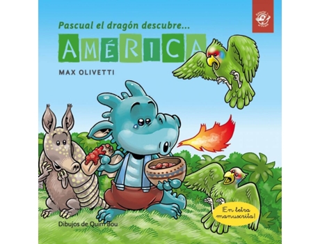 Livro Pascual El Dragón Descubre América - Cuentos En Letra Ligada de Max Olivetti (Espanhol)