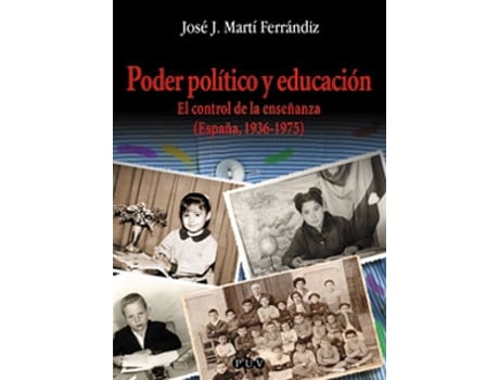 Livro Poder Político Y Educación de José Joaquín Martí Ferrándiz (Espanhol)