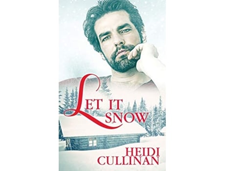 Livro Let It Snow Minnesota Christmas de Heidi Cullinan (Inglês)