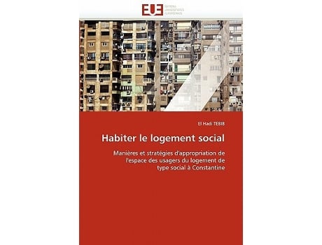 Livro Habiter le logement social OmnUnivEurop French Edition de El Hadi Tebib (Francês)