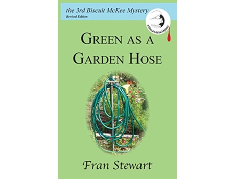 Livro Green as a Garden Hose de Fran Stewart (Inglês)