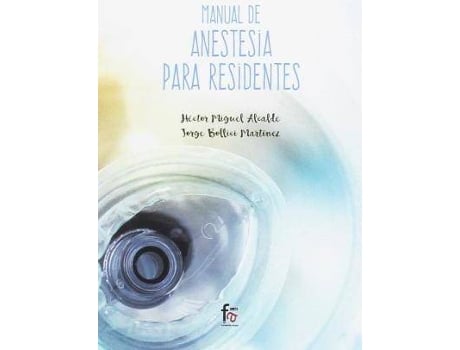 Livro Manual De Anestesia Para Residentes de Héctor Miguel Alcalde (Espanhol)