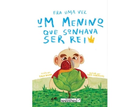 Livro Era Uma Vez Um Menino Que Sonhava Ser Rei de Tiago Rocha (Português)