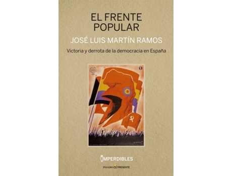 Livro El Frente Popular (Imperdibles) de Martín Ramos José Luis (Espanhol)