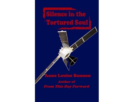 Livro Silence in the Tortured Soul de Anne Louise Bannon (Inglês)