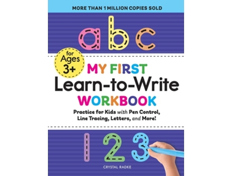 Livro My First Learn to Write Workbook Practice for Kids with Pen Control, Line Tracing, Letters, and More! de Crystal Radke (Inglês)