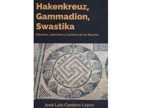 Livro Hakenkreuz, Gammadion, Swastika (2 Tomos) de José Luis Cardero López (Espanhol)