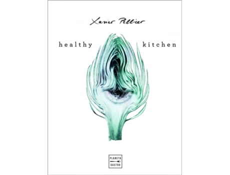 Livro Healthy Kitchen de Xavier Pellicer (Espanhol)