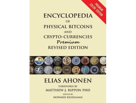 Livro Limited Edition Encyclopedia of Physical Bitcoins and CryptoCurrencies de Elias Ahonen (Inglês)