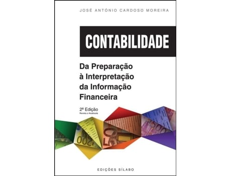 Livro Contabilidade – Da Preparação à Interpretação da Informação… de José António Cardoso Moreira