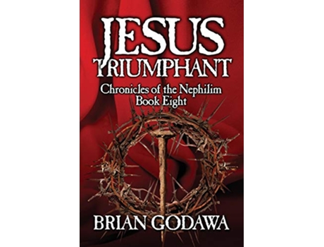 Livro Jesus Triumphant Chronicles of the Nephilim de Brian Godawa (Inglês)