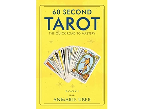 Livro 60 Second Tarot The Quick Road to Mastery Tarot Series de Anmarie Uber (Inglês)