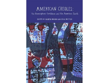 Livro american creoles de edited by martin munro , edited by celia britton (inglês)