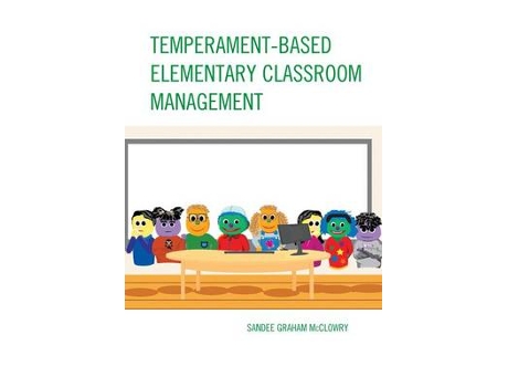 Livro temperament-based elementary classroom management de sandee graham mcclowry (inglês)