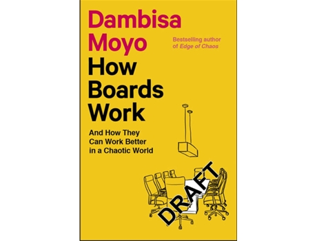 Livro How Boards Work de Dambisa Moyo,  (Inglês)