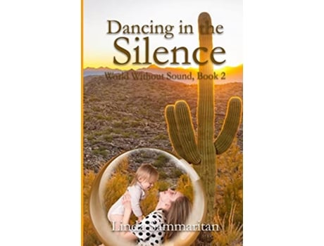 Livro Dancing in the Silence de Linda Sammaritan (Inglês)