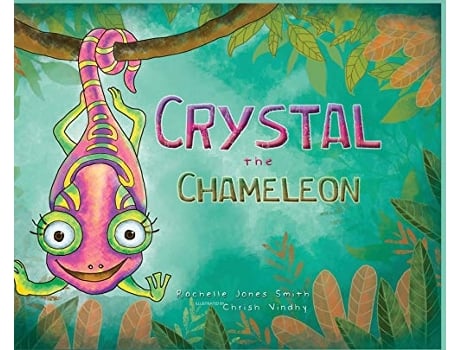 Livro Crystal the Chameleon de Rachelle Jones Smith (Inglês - Capa Dura)